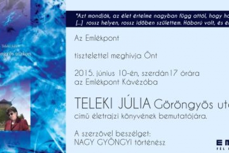 Göröngyös utakon - Teleki Júlia, a Délvidék 