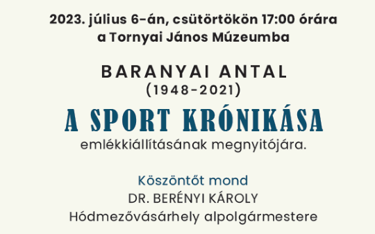 Baranyai Antal emlékkiállítás a Tornyai János Múzeumban